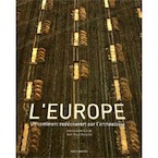 L'Europe. Un continent redécouvert par l'archéologie, 2009, 221 p.
