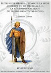 Elites guerrières au nord de la Seine au début du IIIe siècle av. J.-C. La nécropole celtique du Plessis-Gassot (Val-d'Oise), 2009, 168 p.