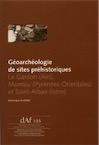 Géoarchéologie de sites préhistoriques. Le Gardon (Ain), Montou (Pyrénées-Orientales) et Saint-Alban (Isère), (DAF 103), 2010, 192 p.