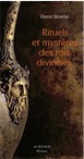 Rituels et mystères des rois divinisés. Créations méconnues de l'architecture hellénistique et républicaine, 2010, 216 p.