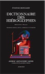 Dictionnaire des hiéroglyphes. Hiéroglyphes/Français, 2019, 3é éd. revue, corrigée et augmentée, 985 p.