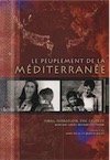 Le peuplement de la Méditerranée. Synthèse et questions d'avenir, (actes coll., Alexandrie, Bibliotheca Alexandrina, oct. 2004), 2010, 562 p.