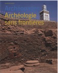 Hors série Octobre 2010. Archéologie sans frontières, 2011, 152 p.