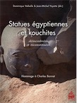 Statues égyptiennes et kouchittes démembrées et reconstituées, 2011, 200 p., 122 ill. coul.