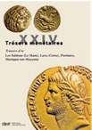 Tome XXIV. Trésors d'or. Les Sablons (Le Mans), Lava (Corse), Partinico, Martigné-sur-Mayenne, (sous la dir. M. Amandry), 2011, 200 p., 27 pl. n.b., 8 pl. coul.