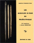 Les Aiguilles à chas du Paléolithique (Suppl. à Gallia-Préh., 13), 1979, 234 p., ill.