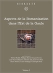Aspects de la Romanisation dans l'Est de la Gaule, (Bibracte 21/2), 2011, 466 p., 123 ill.