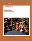 Les charpentes du XIe au XIXe siècle. Typologie et évolution dans le grand Ouest de la France, 2012, 385 p., 338 ill. n.b.