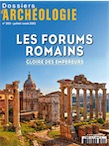 n°352. Juillet-Août 2012. Les forums romains, Gloire des empereurs.