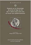 Regards sur la chronologie de la fin de l'âge du Fer (IIIe-Ier siècle avant notre ère) en Gaule non méditerranéenne, (Bibracte 22), (actes table ronde, Bibracte, Glux-en-Glenne, oct. 2007), 2012, 342 p., 149 ill.