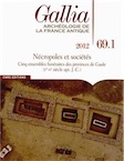 69.1, 2012. Nécropoles et sociétés. Cinq ensembles funéraires des provinces de Gaule (Ier-Ve siècle ap. J.-C.)