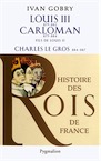 Louis III, 879-882. Carloman, 879-884, fils de Louis II. Charles le gros, 884-887, 2012, 65 p.