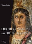 Derniers visages des dieux d'Egypte. Iconographies, panthéons et cultes dans le Fayoum hellénisé des IIe-IIIe siècles de notre ère, 2013, 406 p., 99 pl. 62 fig.