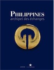 Philippines, archipel des échanges, (cat. expo. musée du Quai Branly, avr.-juil. 2013), 2013, 368 p.