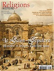 n°9. Avril 2013. Le Saint-Sépulcre. Histoire et trésor d'un lieu saint.