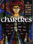 Chartres, (coll. La grâce d'une cathédrale), 2013, 470 p., 550 ill.