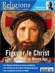 n°51. Juillet-Août 2013. Dossier : Figurer le Christ de l'Antiquité au Moyen Age.
