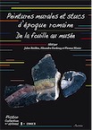 Peintures murales et stucs d'époque romaine. De la fouille au musée, (actes coll. AFPMA, Narbonne 2010 et Paris 2011), (Pictor 1), 2013, 493 p.