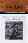 92. Regard et représentation dans l'Antiquité, 2013, coor. R. Courtray, 329 p.