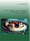Une famille et sa maison. Vanault-le-Châtel (XIIe-XIVe siècles), 2013, 208 p.
