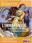 n°52. Septembre-Octobre 2013. Dossier : L'immortalité, De la préhistoire à nos jours. Croyances et pratiques dans les religions du monde.