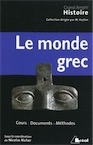 Le monde grec. Cours - Documents - Méthodes, (coll. Grand Amphi), 2017, 3e édition.