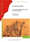 Le Savoir public. La vocation politique du savoir en Grèce ancienne, 2013, 492 p.