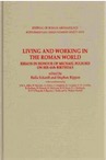 Living and working in the Roman world. Essays in honour of Michael Fulford, (Suppl. JRA 95), 2013, 239 p., 80 fig.