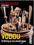 n°10. Décembre 2013. Vodou. D'Afrique en Amérique.
