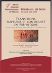 VOLUME 1 - Transitions, ruptures et continuité en Préhistoire. Vol 1 : Evolution des techniques, comportements funéraires, Néolithique ancien, (actes 27e congrès SPF, Bordeaux-Les Eyzies, mai-juin 2010), 2013.