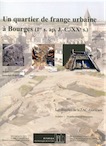 Volume 1 + Volume 2 - Un quartier de frange urbaine à Bourges (Ier s. ap. J.-C.-XXe s.). Les fouilles de la ZAC Avaricum, (48e suppl. RACF), (Bituriga Monographie 2013-1), 2013, 2 vol. (Vol. 1, Stratification et structures ; Vol. 2, Catalogue des mobiliers).