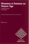 Hommes et femmes au Moyen Âge. Histoire du genre XIIe-XVe siècle, 2013, 192 p.