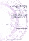 La Gaule, le monde insulaire et l'Europe du Nord au haut Moyen Age. Actualité de l'archéologie en Normandie (Ve-Xe s.), (actes XXVIIe journées int. d'archéologie mérovingienne), 2014.