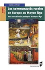 Les communautés rurales en Europe au Moyen Âge. Une autre histoire politique du Moyen Âge, 2014, 320 p.