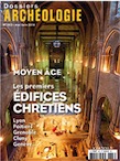 n°363 Mai-Juin 2014. Les premiers édifices chrétiens.