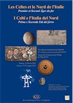 Les Celtes et le Nord de l'Italie. Premier et Second Âges du Fer / I Celti e L'Italia del Nord. Prima e Seconda Età del Ferro, (actes 36e coll. AFEAF, Vérone, mai 2012), (RAE Suppl. 36), 2014, 740 p.