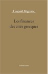 Les finances des cités grecques. Aux périodes classique et hellénistique, 2014, 778 p.