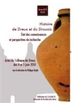 Histoire de Dreux et du Drouais. État des connaissances et perspectives de recherche, (actes coll. Dreux, juin 2010), 2013, 228 p.