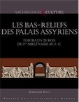 Les bas-reliefs des palais assyriens. Portraits de rois du 1er millénaire av. J.-C., 2014, 164 p.