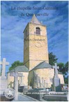 La chapelle Saint-Germain de Querqueville, un édifice phare de la Normandie médiévale, (Monuments et sites de Normandie, 4), 2014.