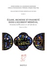 Église, richesse et pauvreté dans l'Occident médiéval. L'exégèse des Évangiles aux XIIe-XIIIe siècles, 2014, 475 p.