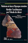 Peintures et stucs d'époque romaine. Révéler l'architecture par l'étude du décor, (Pictor 3), 2014, 350 p.