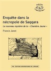 Enquête dans la nécropole de Saqqara. Le nouveau mystère de la