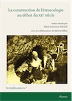 La construction de l'étruscologie au début du XXe siècle, 2015, 222 p.