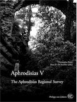 Aphrodisias V. The Aphrodisias Regional Survey, 2012, 434 p., 348 ill.