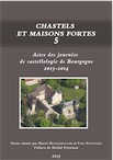 Chastels et maisons fortes V, (actes des journées de castellologie de Bourgogne, 2013-2014), 2015, 248 p. (dir. H. Mouillebouche, Y. Nouvellet)