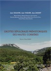 Grottes sépulcrales préhistoriques des Hautes-Corbières, 2015, 364 p.