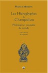 Les Hiéroglyphes de Champollion. Philologie et conquête du monde, 2015, 142 p.
