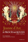 Jeanne d'Arc. Le procès de Rouen (21 février-30 mai 1431), 2016, 320 p. Lu et commenté par Jacques Trémolet de Villers.