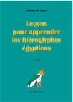 Leçons pour apprendre les hiéroglyphes égyptiens, 2020, 2e éd., 248p.